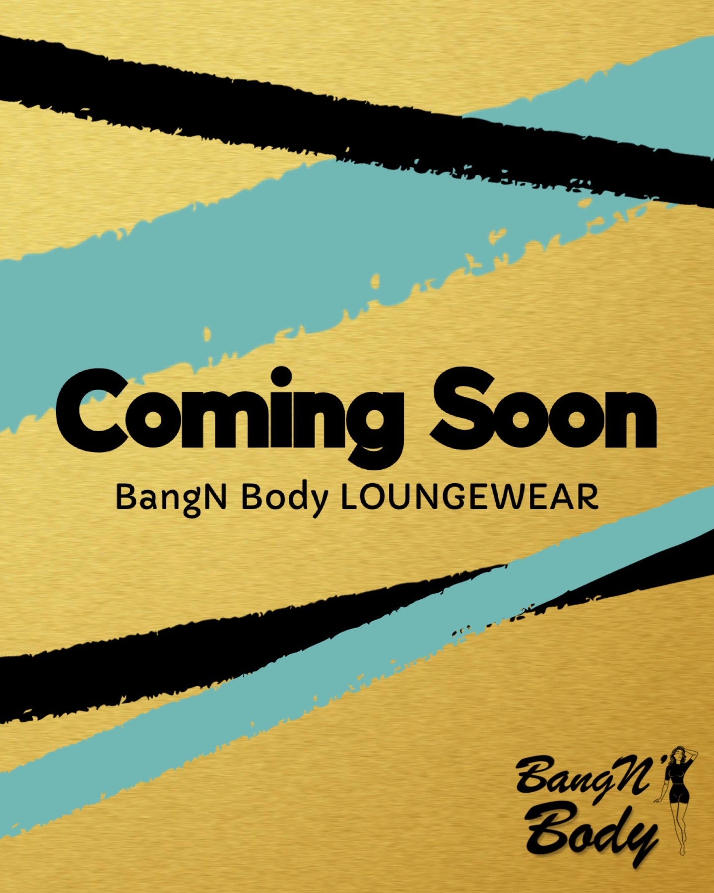BangN Body Loungewear Collection (COMING SOON)